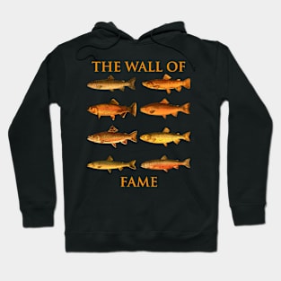 The Trout fish wall of fame Hoodie